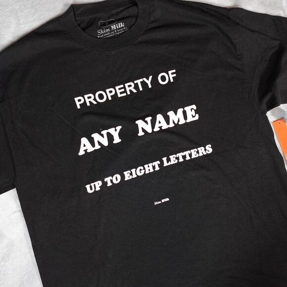 Skim Milk Other - Skim Milk Property Of Any Name T Shirt Mens L Relaxed Fit Made In USA NEW